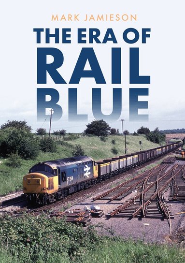 Mark Jamieson - Era of Rail Blue, Häftad