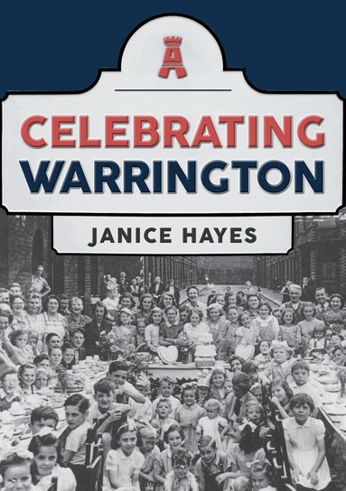 Janice Hayes - Celebrating Warrington, Häftad