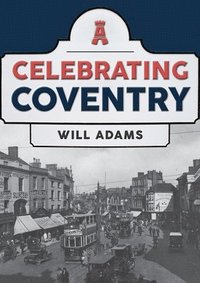 bokomslag Celebrating Coventry