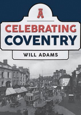 Celebrating Coventry 1