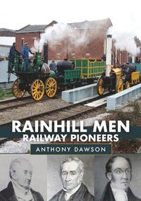 bokomslag Rainhill Men: Railway Pioneers