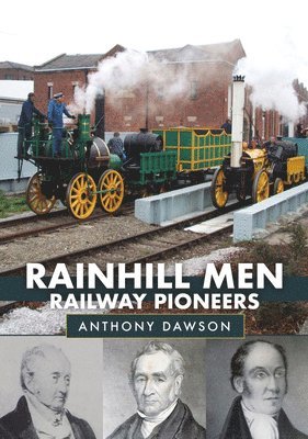 bokomslag Rainhill Men: Railway Pioneers