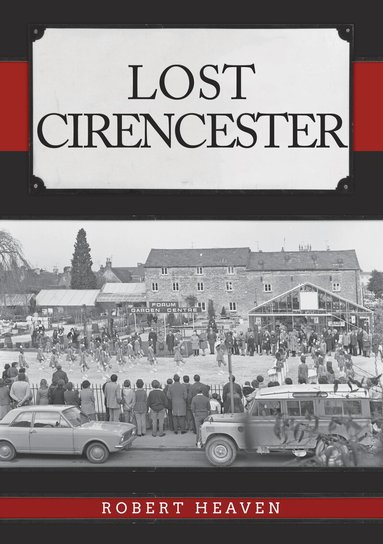 Robert Heaven - Lost Cirencester, Häftad