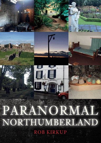 Rob Kirkup - Paranormal Northumberland, Häftad