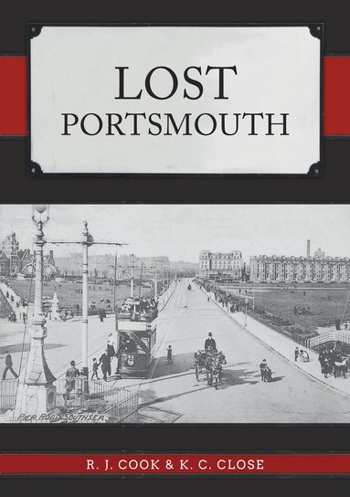R. J. Cook, K. C. Close - Lost Portsmouth, Häftad