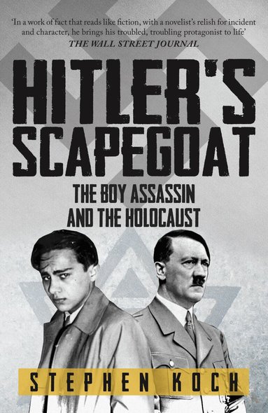 Stephen Koch - Hitler's Scapegoat, Häftad