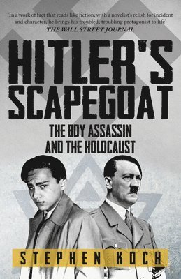Stephen Koch - Hitler's Scapegoat, Häftad