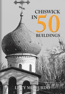 Chiswick in 50 Buildings 1