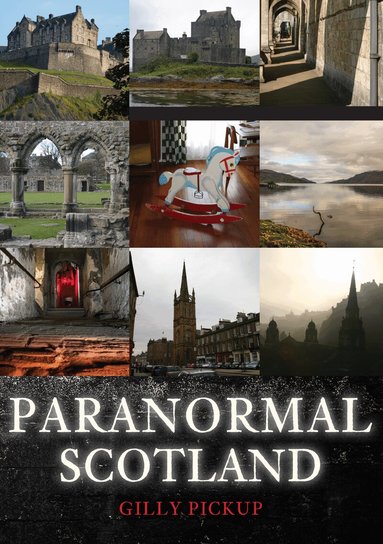 Gilly Pickup - Paranormal Scotland, Häftad