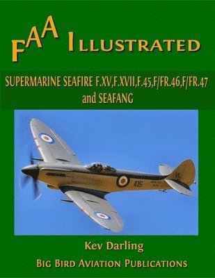 bokomslag Supermarine Seafire F.XV, F.XVII, F.45, F.46, F.47 and Seafang