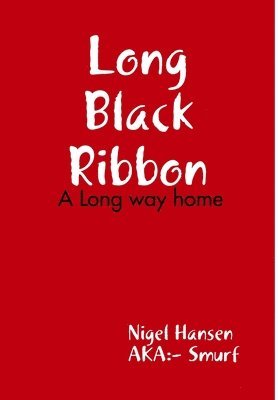 Nigel Hansen - Long Black Ribbon, Inbunden