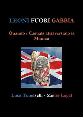 Luca Tomaselli - Leoni Fuori Gabbia, Häftad