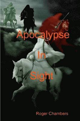 Apocalypse In Sight 1