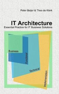 bokomslag IT Architecture - Essential Practice for IT Business Solutions