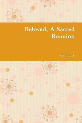 Beloved, A Sacred Reunion 1