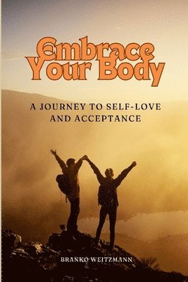 Embrace Your Body 1