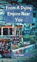From A Dying Empire Near You 1