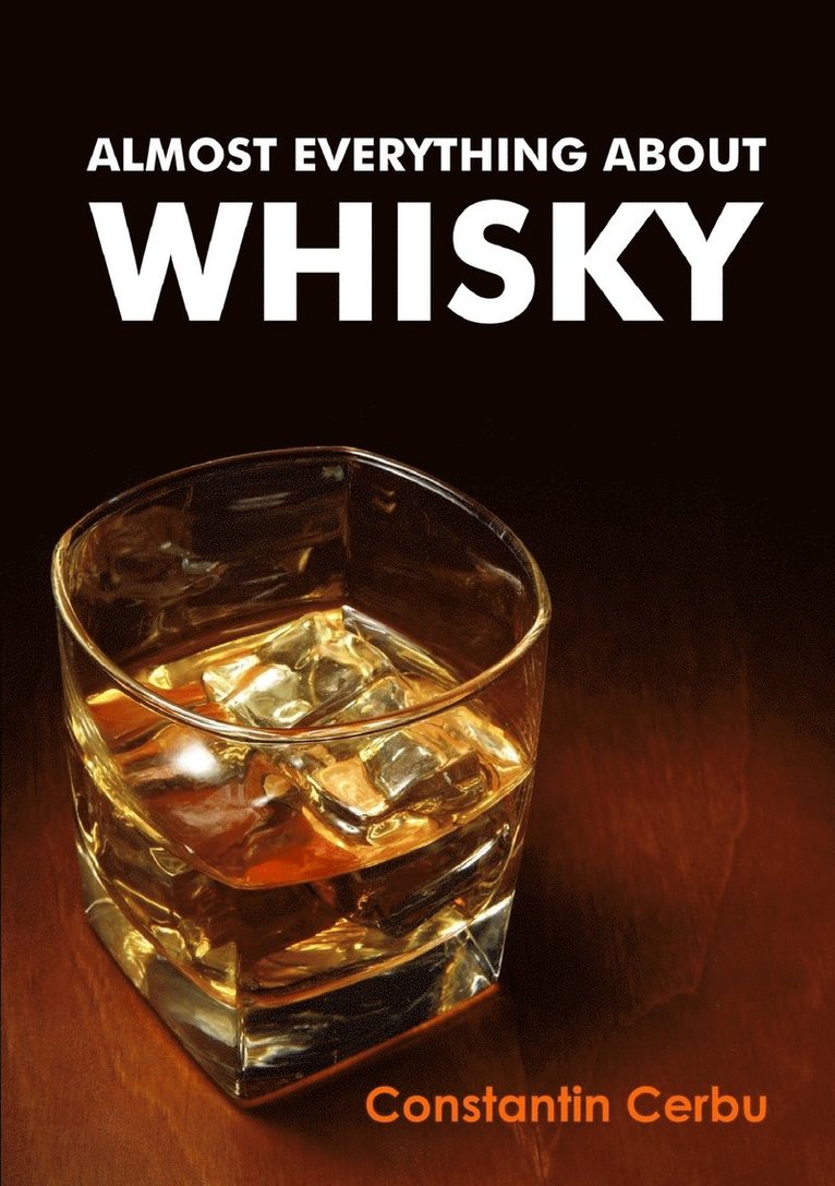 Almost Everything About Whisky 1