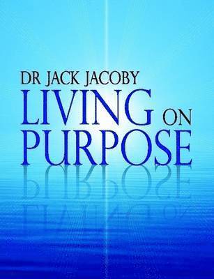 Living on Purpose 1