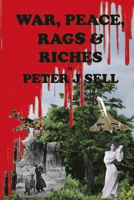 War, Peace, Rags & Riches 1