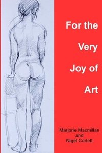 bokomslag For the Very Joy of Art