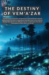 bokomslag The Destiny of Vem'a'Zar