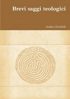 Andrea Zambelli - Brevi saggi teologici, Häftad. Tillgänglighet: Lägg i varukorg
