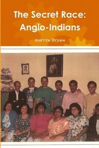 bokomslag Secret Race: Anglo-Indians