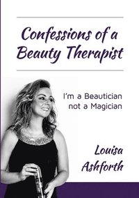 bokomslag Confessions of a Beauty Therapist