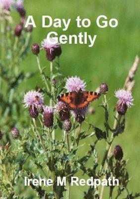 Day to Go Gently