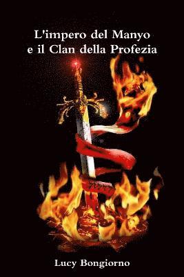 L'impero Del Manyo E Il Clan Della Profezia 1