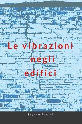 Le Vibrazioni Negli Edifici 1