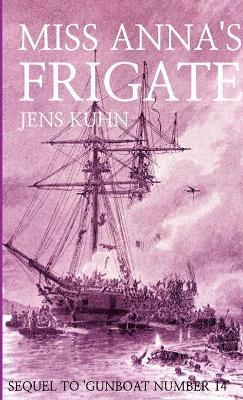 Miss Anna's Frigate 1