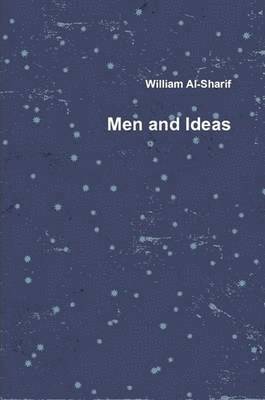 William Al-Sharif - Men and Ideas, Häftad. Tillgänglighet: Lägg i varukorg