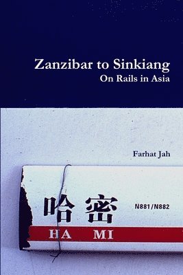 Zanzibar to Sinkiang 1