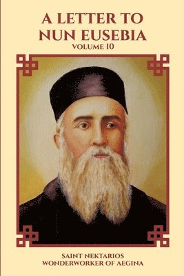 Saint Nektarios Wonderworker of Aegina, Nun Christina - Letter to Nun Eusebia, Häftad