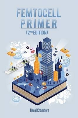 David Chambers - Femtocell Primer (2nd Edition), Häftad