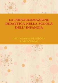 bokomslag LA Programmazione Didattica Nella Scuola Dell' Infanzia