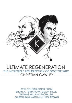 Ultimate Regeneration: The Incredible Resurrection of Doctor Who 1