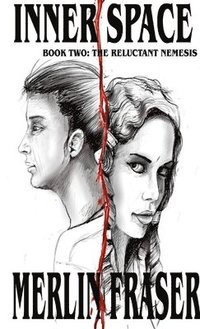 bokomslag Inner Space. Book Two The Reluctant Nemesis
