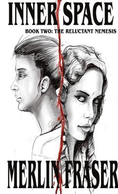 bokomslag Inner Space. Book Two The Reluctant Nemesis