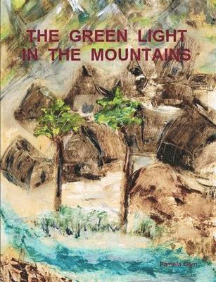 Green Light in the Mountains