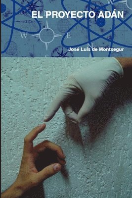 Jose Luis De Montsegur - Proyecto Adan, Häftad