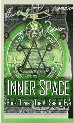 bokomslag Inner Space Book Three. The All Seeing Eye.