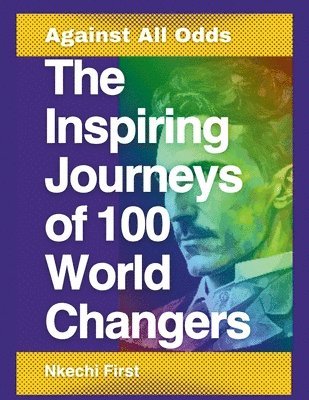 bokomslag The Inspiring Journeys of 100