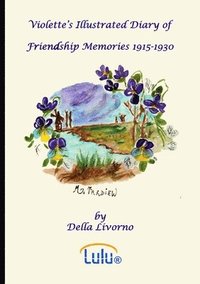 bokomslag Violette's Illustrated Diary of Friendship Memories, 1915 - 1930