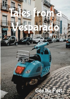 Tales from a Vesparado 1