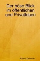 Evgeny Goltsman - Der böse Blick im öffentlichen und Privatleben (in Russisch), Häftad