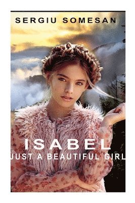 Isabel. Just a Beautiful Girl 1