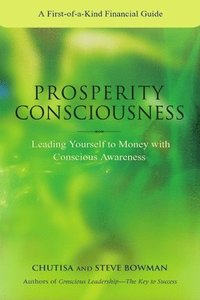 bokomslag Prosperity Consciousness. Leading Yourself to Money with Conscious Awareness